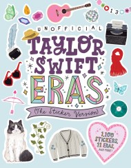 Taylor Swift Eras (The Sticker Version): 1,000 Stickers, 11 Eras, and More!